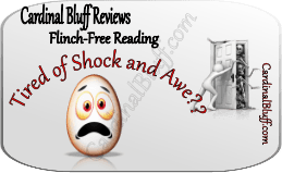 Cardinal Bluff Reviews avoids books featuring shock and awe