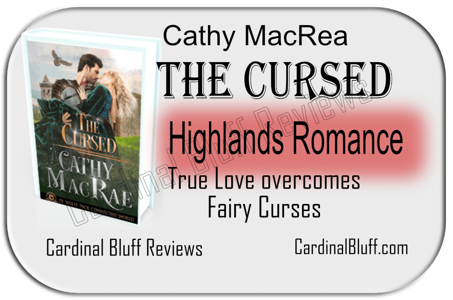 The Cursed - Cathie MacRae author. Highlands romance