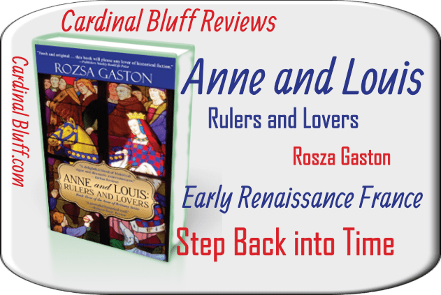 Anne & Louis - Book Three in Renaissance Series, Rosza Gaston